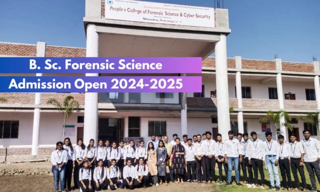 B.Sc. Forensic Science: बी. एस. सी. फॉरेंसिक साइंस एडमिशन ओपन 2024-2025